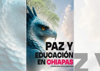 Paz y educación en Chiapas. Natalio Hernández H.