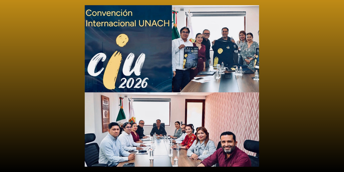 “CIU 2026, el punto de partida de una nueva etapa académica en la UNACH”